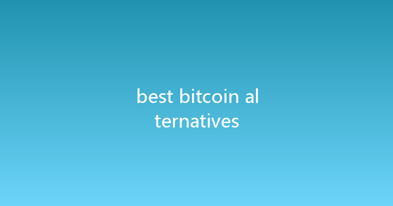best bitcoin alternatives 